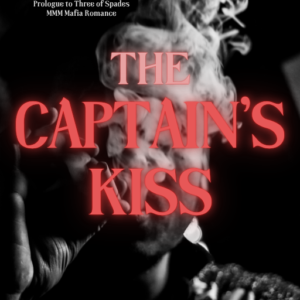 The Captain's Kiss Prologue to Three of Spades MMM Mafia Romance